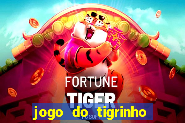 jogo do tigrinho deposito 1 real